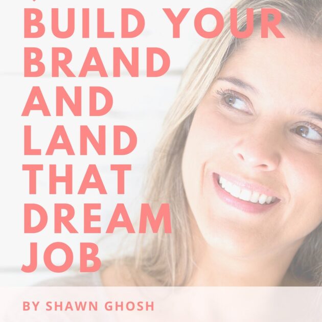 Build Your Brand And Land That Dream Job Ebook